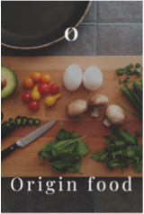 O - Origin food